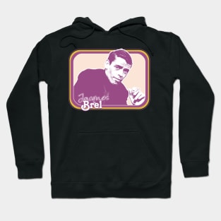 Jacques Brel // Original Retro Style Fan Design Hoodie